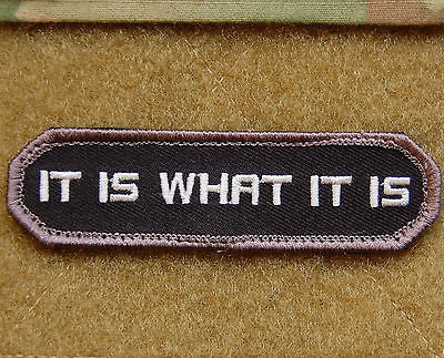 IT IS WHAT IT IS Morale Patch