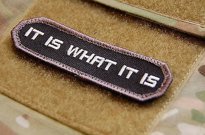 IT IS WHAT IT IS Morale Patch