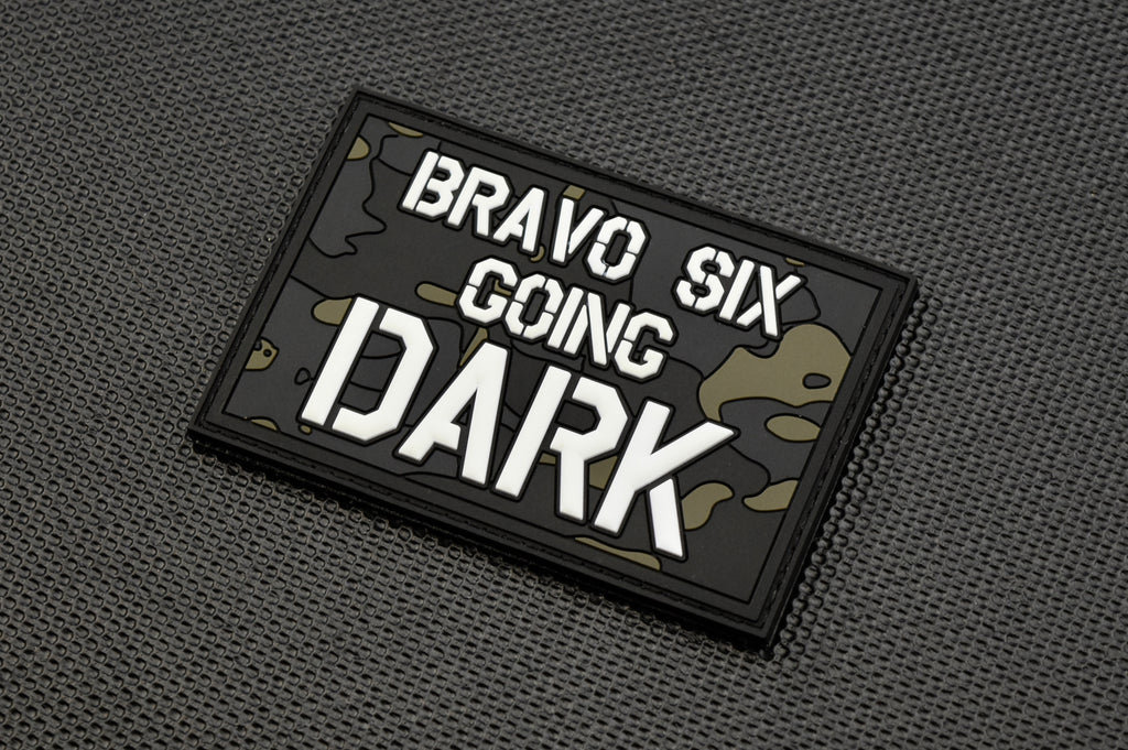 Bravo Six Going Dark PVC Morale Patch