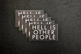HELL IS OTHER PEOPLE 4-Piece Sticker Set
