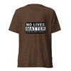 NO LIVES MATTER Short sleeve t-shirt