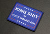 MAGA King Shit Of Fuck Mountain Woven Morale Patch