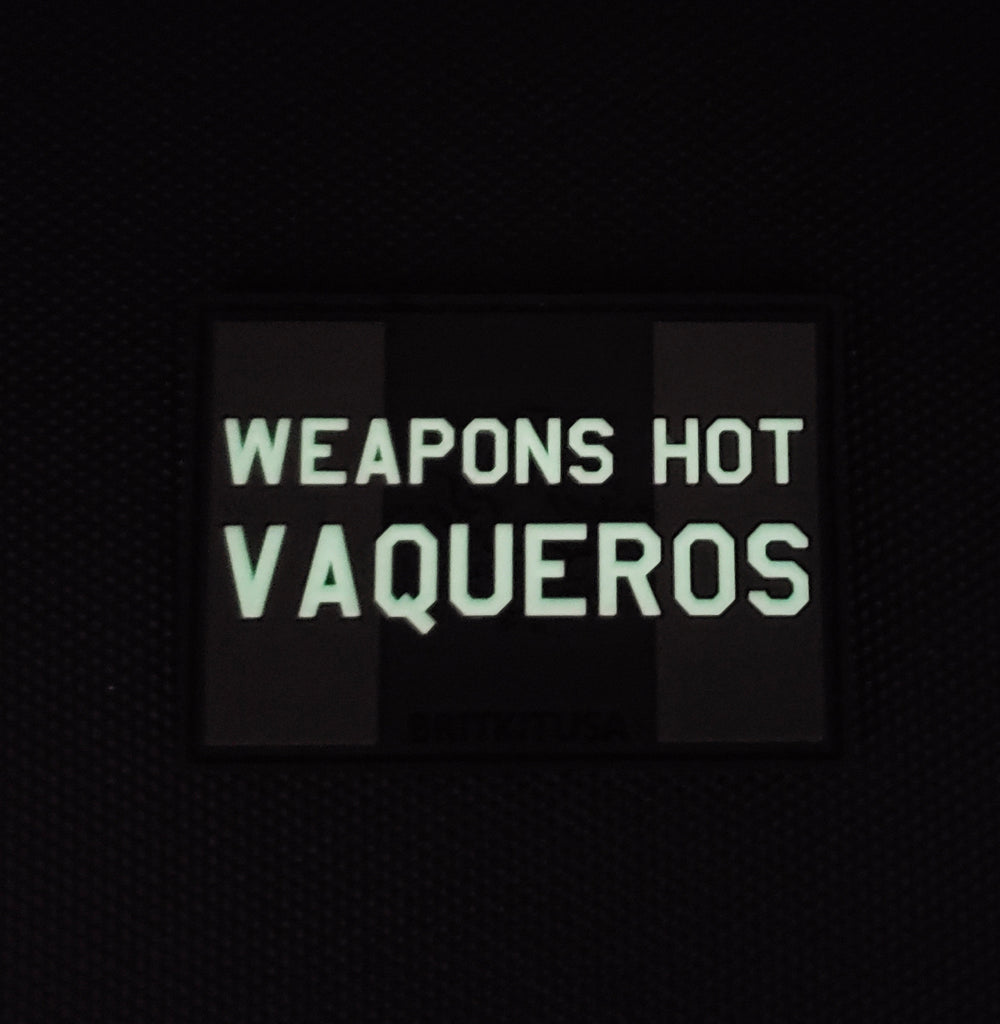 WEAPONS HOT VAQUEROS 3D PVC GITD Morale Patch