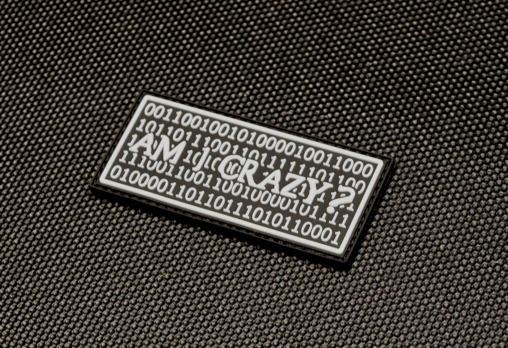 Am I Crazy GITD 3D PVC Morale Patch
