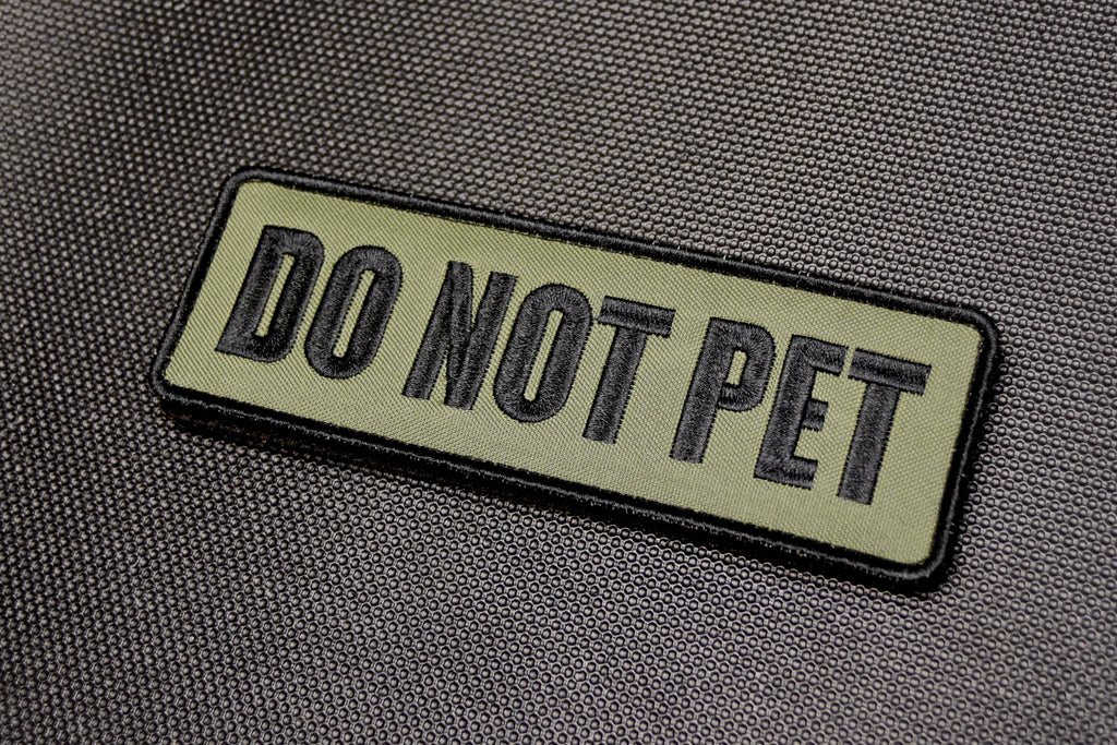 DO NOT PET Embroidered Patch - Olive