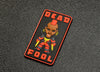 Dead Fool 3D PVC Morale Patch