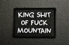 King Shit Of Fuck Mountain - B&W