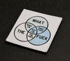 What The Fuck Venn Diagram Woven Morale Patch