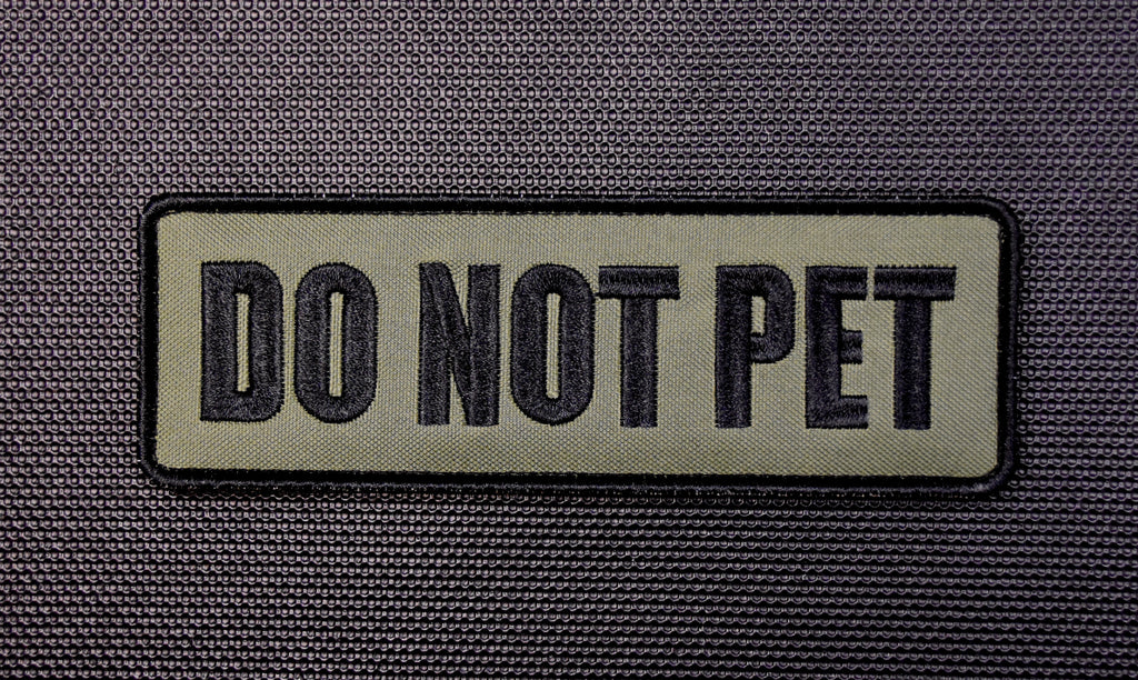 DO NOT PET Embroidered Patch - Olive