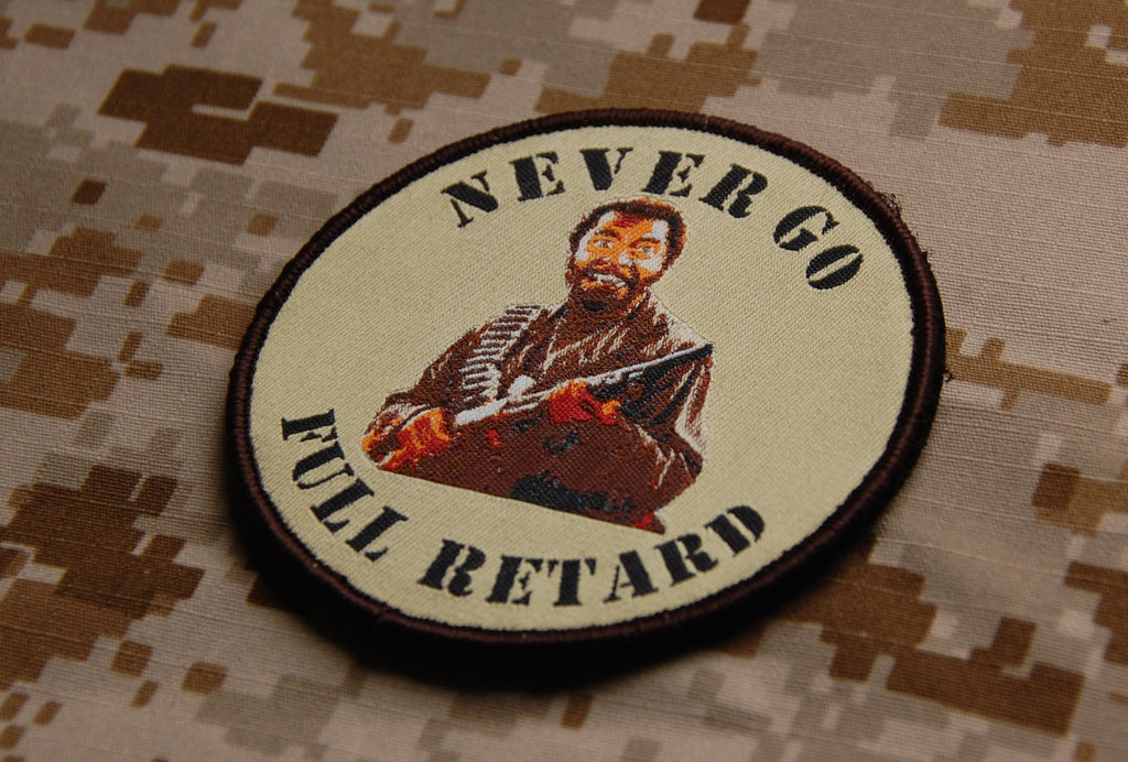 Never Go Full Retard Woven Morale Patch