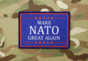 Make NATO Great Again Woven Morale Patch