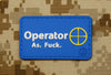 Operator As Fuck 3D PVC Morale Patch - Walmart Parody