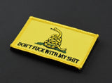 DON'T FUCK WITH MY SHIT Morale Patch