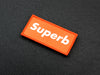 Superb / Supreme Parody Woven Morale Patch