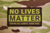 Subdued No Lives Matter Woven Morale Patch