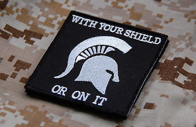 WITH YOUR SHIELD OR ON IT Morale Patch
