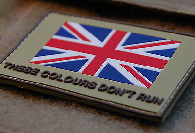 U.K. THESE COLOURS DON'T RUN PVC Morale Patch